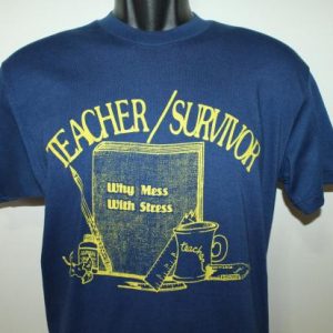 Teacher Survivor Why Mess With Stress vintage t-shirt M