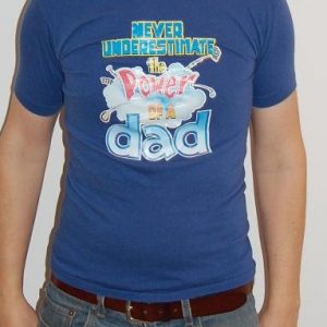 Never Underestimate the Power of a Dad vintage t-shirt Small