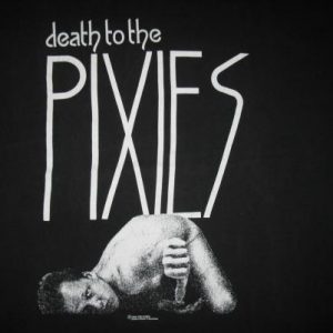 1990 THE PIXIES DEATH TO THE PIXIES VINTAGE T-SHIRT 4AD