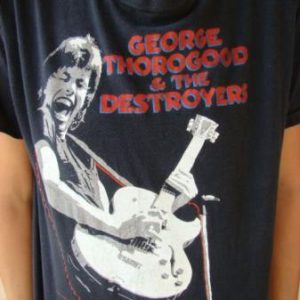 1985 GEORGE THOROGOOD THE DESTROYERS MAVERICK TOUR T