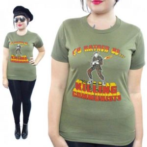 Vintage 80s I'd Rather Be... Killing Communists T Shirt