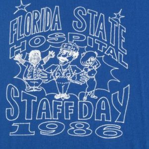 1986 Florida State Hospital Staff Day Vintage T Shirt