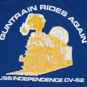 VTG Guntrain Rides Again USS Independence Velva Sheen TShirt