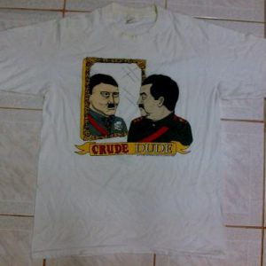 VINTAGE CRUDE DUDE - SADDAM & HITLER T-SHIRT