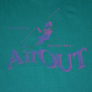 Vintage 90s When in Doubt Air Out Ski Skiing Neon T-Shirt XL