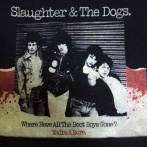 VINTAGE 80'S SLAUGHTER & THE DOGS T-SHIRT