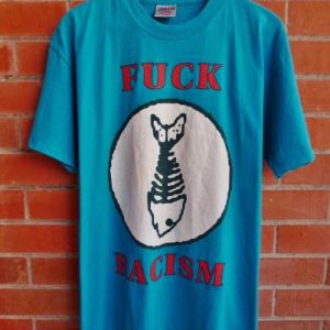 Vintage FISHBONE Fuck Racism T-Shirt