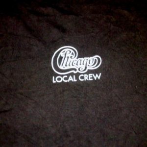 Vintage 80s CHICAGO Local Crew Concert Tour Promo T-shirt