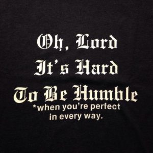 Vintage 1980's Humble & Perfect funny t-shirt