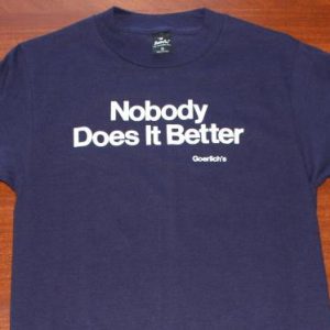 Nobody Does It Better Goerlichâ€™s Mufflers t-shirt Tall S