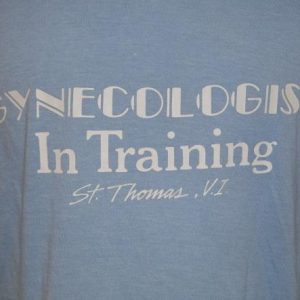 VTG 1980s Gynecologist In Training Virgin Islands T-Shirt