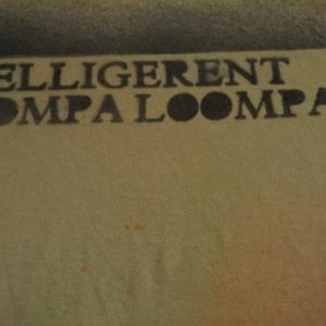 Vintage Belligerent Oompa Loompas T-Shirt M