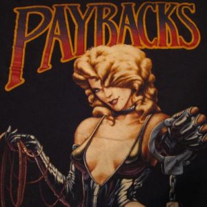 Vintage Paybacks Are a Bitch T-Shirt Bondage S&M