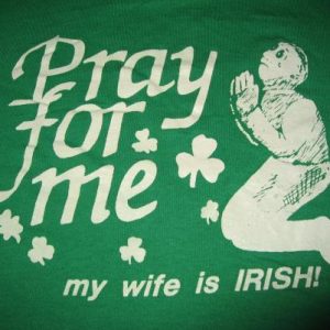 Vintage Wife is Irish T-Shirt St. Patty's Day M