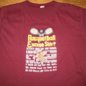 Vintage 1980's racquetball excuses iron-on t-shirt, M-L