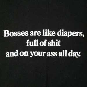 Vintage 1980's hilarious anti-boss work sucks t-shirt