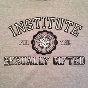 Vintage Institute For The Sexually Gifted crude t-shirt